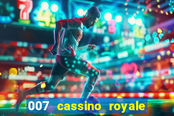 007 cassino royale dublado torrent magnet